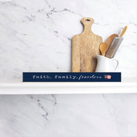 Faith Family Freedom America Skinny Sign