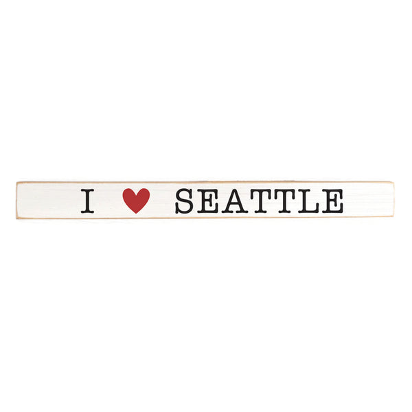 I Love Seattle Skinny Sign