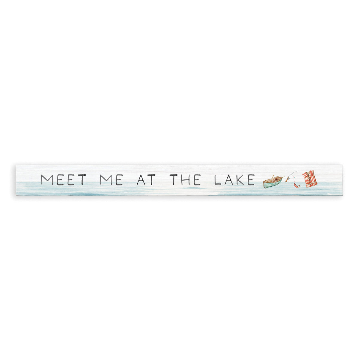 Meet Me At The Lake Skinny Sign
