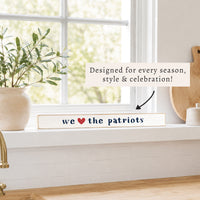 We Love The Pats Skinny Sign
