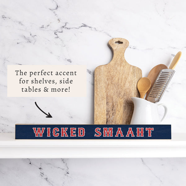 Wicked Smaaht Skinny Sign