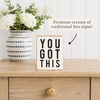 You Got This Block Sign