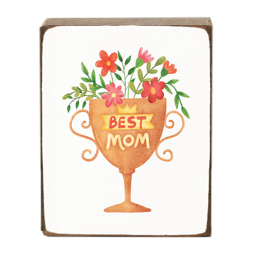 Best Mom Block Sign