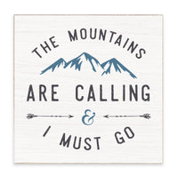 Mountains Are Calling Block Sign