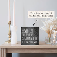 Fear Of Striking Out Block Sign