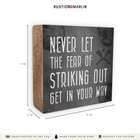 Fear Of Striking Out Block Sign