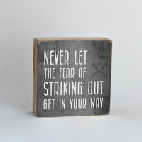 Fear Of Striking Out Wood Block