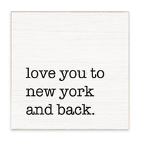 Love You To New York Block Sign