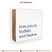 Love You To Buffalo Block Sign