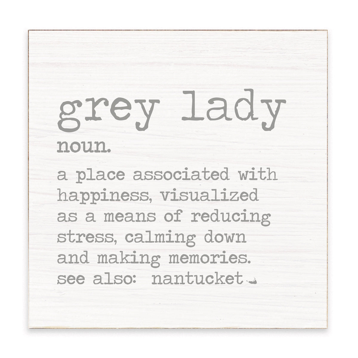 Grey Lady Grey Definition Block Sign