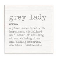 Grey Lady Grey Definition Block Sign