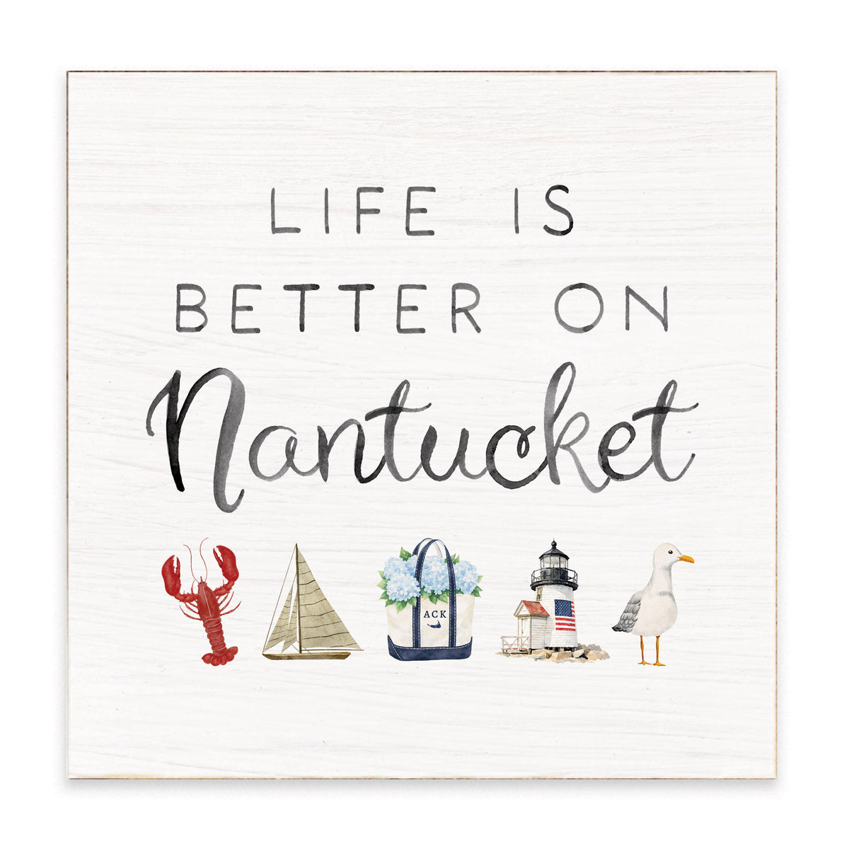 Life Is Better On Nantucket Block Sign