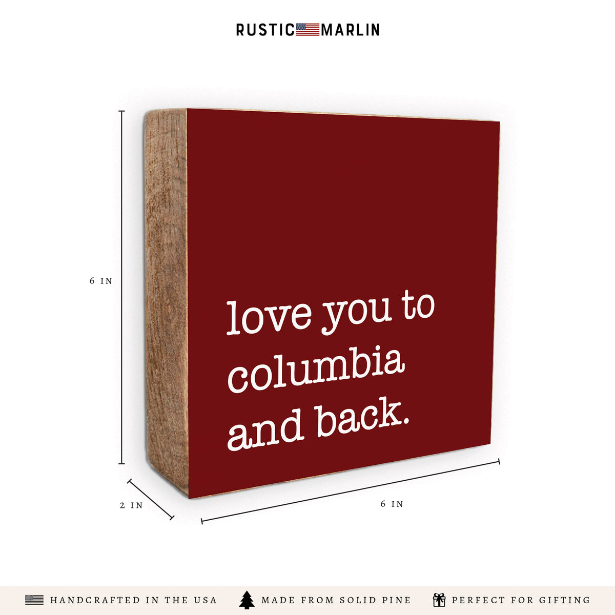 Love You To Columbia Block Sign