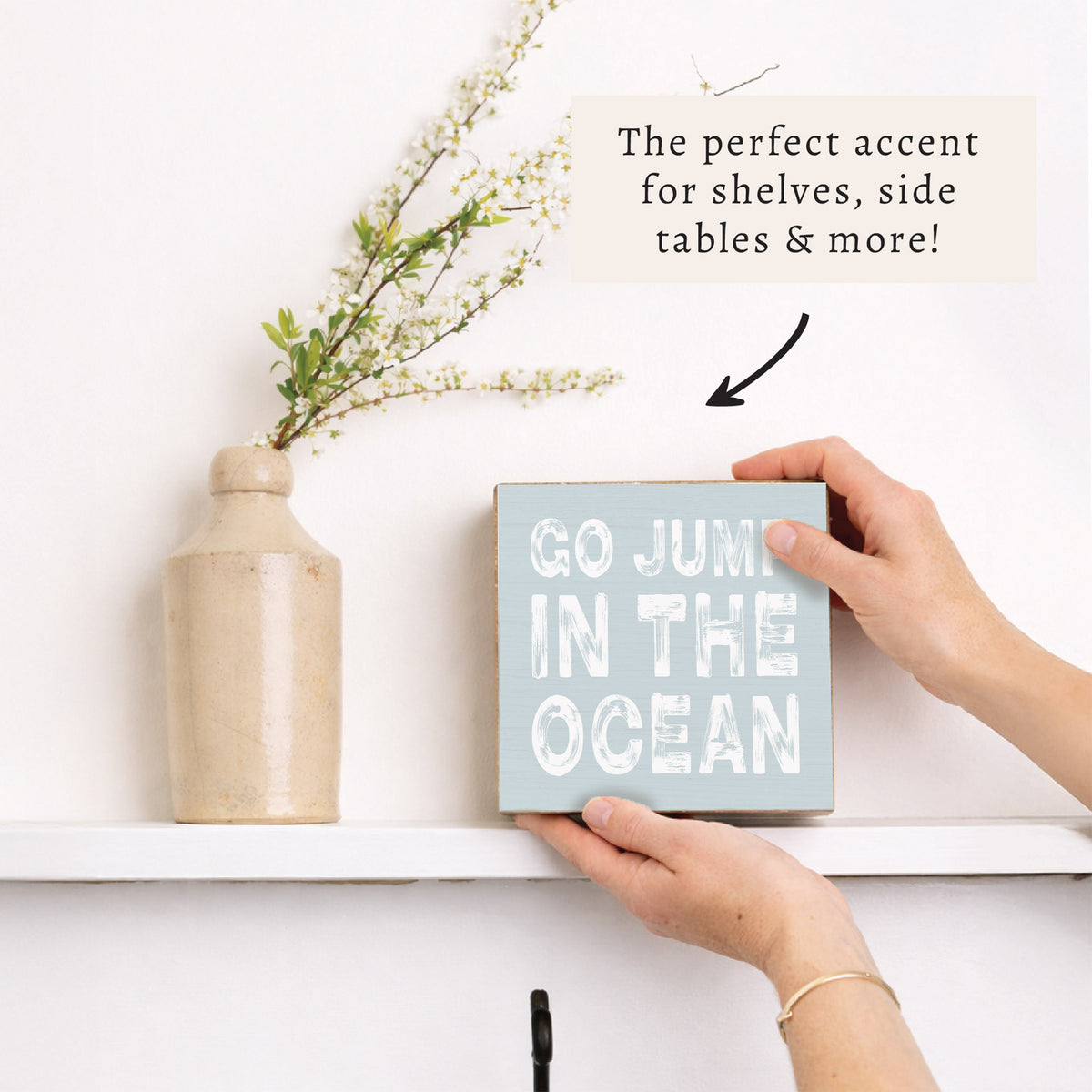 Go Jump In The Ocean Block Sign