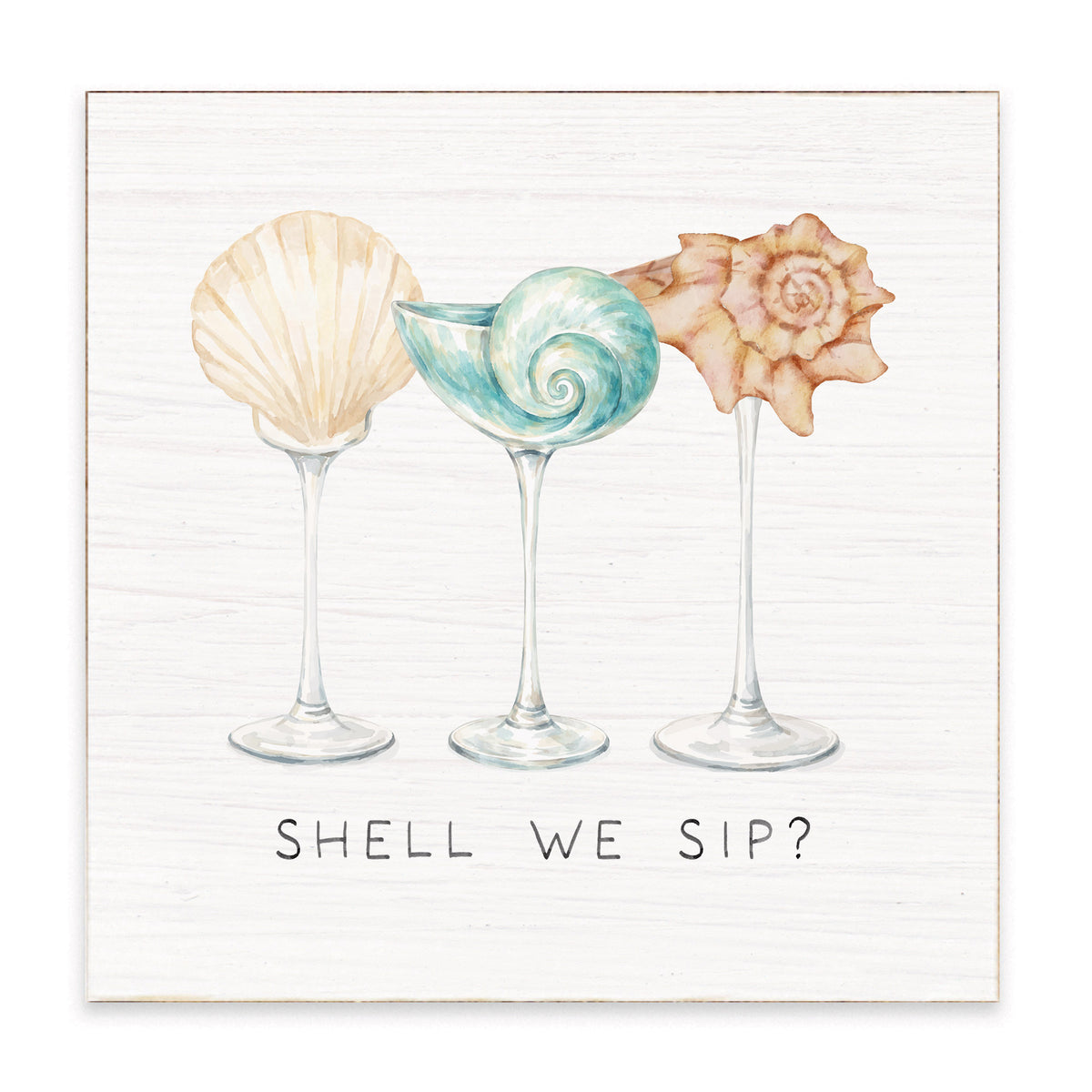 Shell We Sip? Block Sign