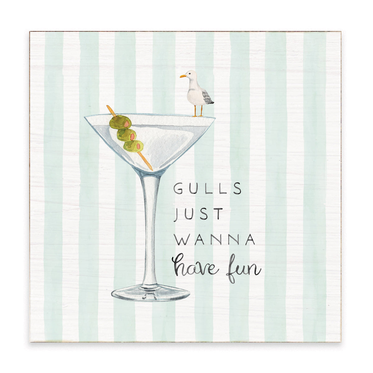 Gulls Just Wanna Have Fun Block Sign