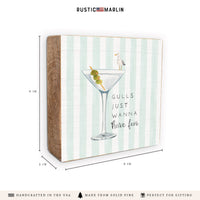 Gulls Just Wanna Have Fun Block Sign