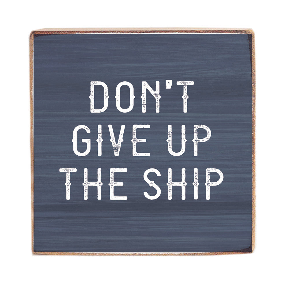 Don't Give Up The Ship Wood Block