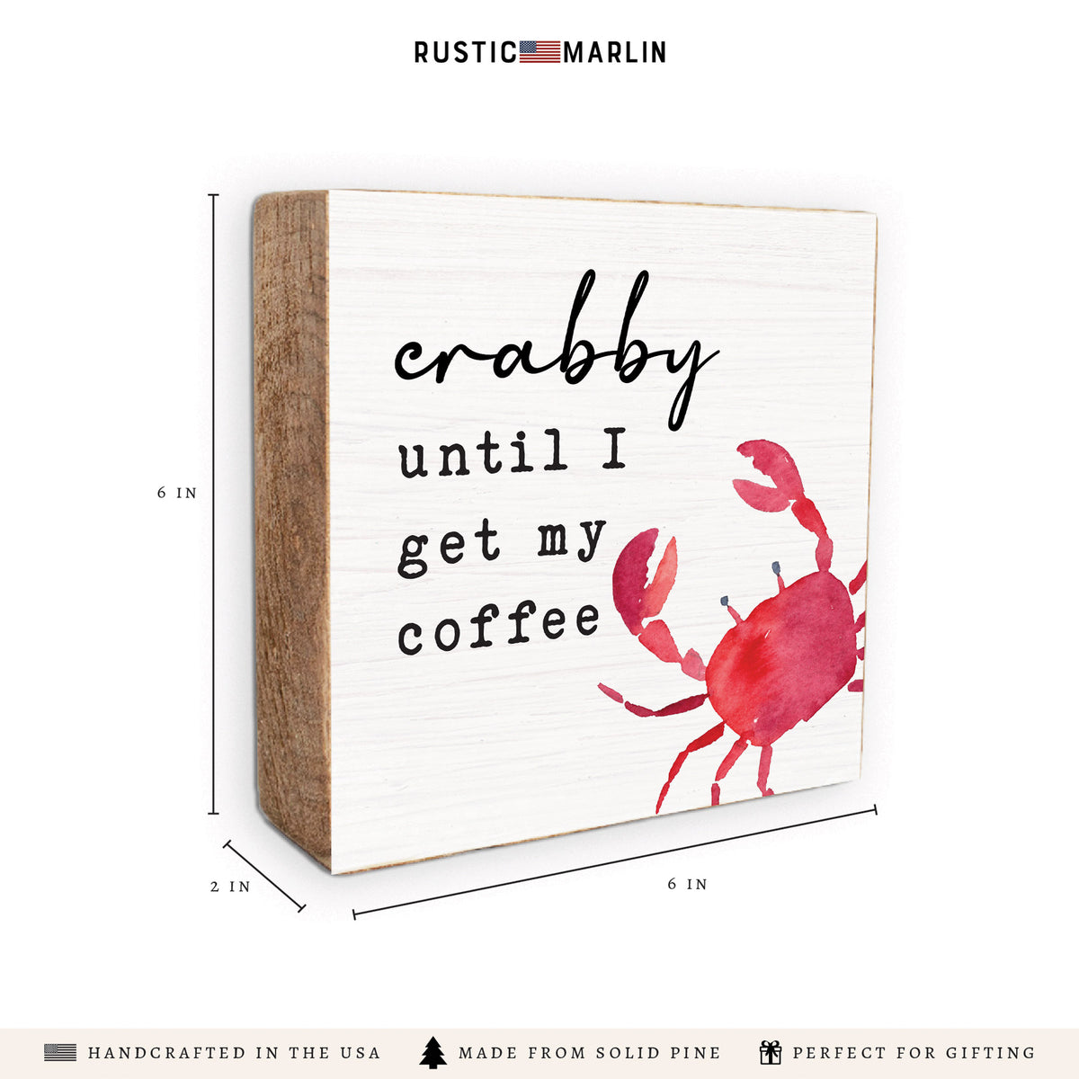 Crabby Until Coffee Block Sign