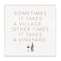 Takes A Vineyard Block Sign
