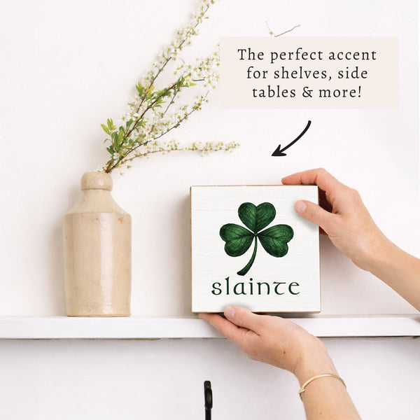 Slainte Block Sign