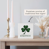 Slainte Block Sign