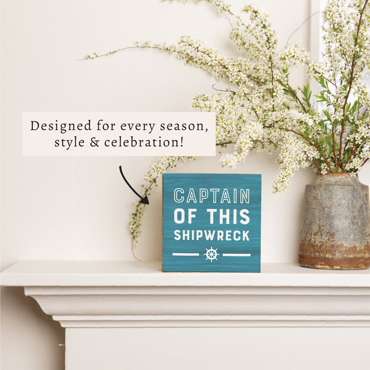 Captain Of This Shipwreck Block Sign