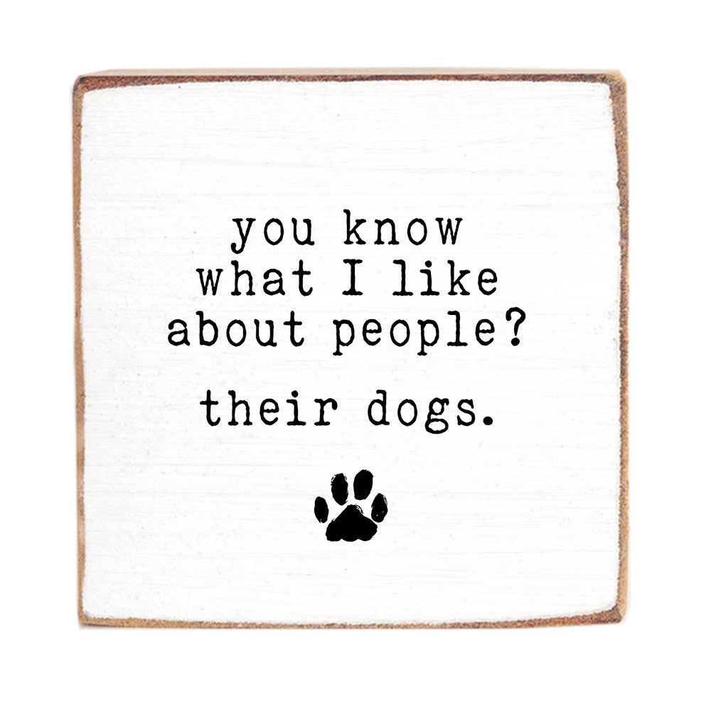 You Know What I Like? Dogs Wood Block