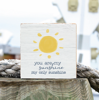 You Are My Sunshine Wood Block