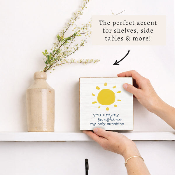 You Are My Sunshine Block Sign