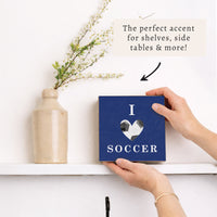 I Love Soccer Block Sign