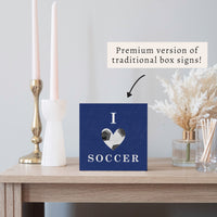 I Love Soccer Block Sign
