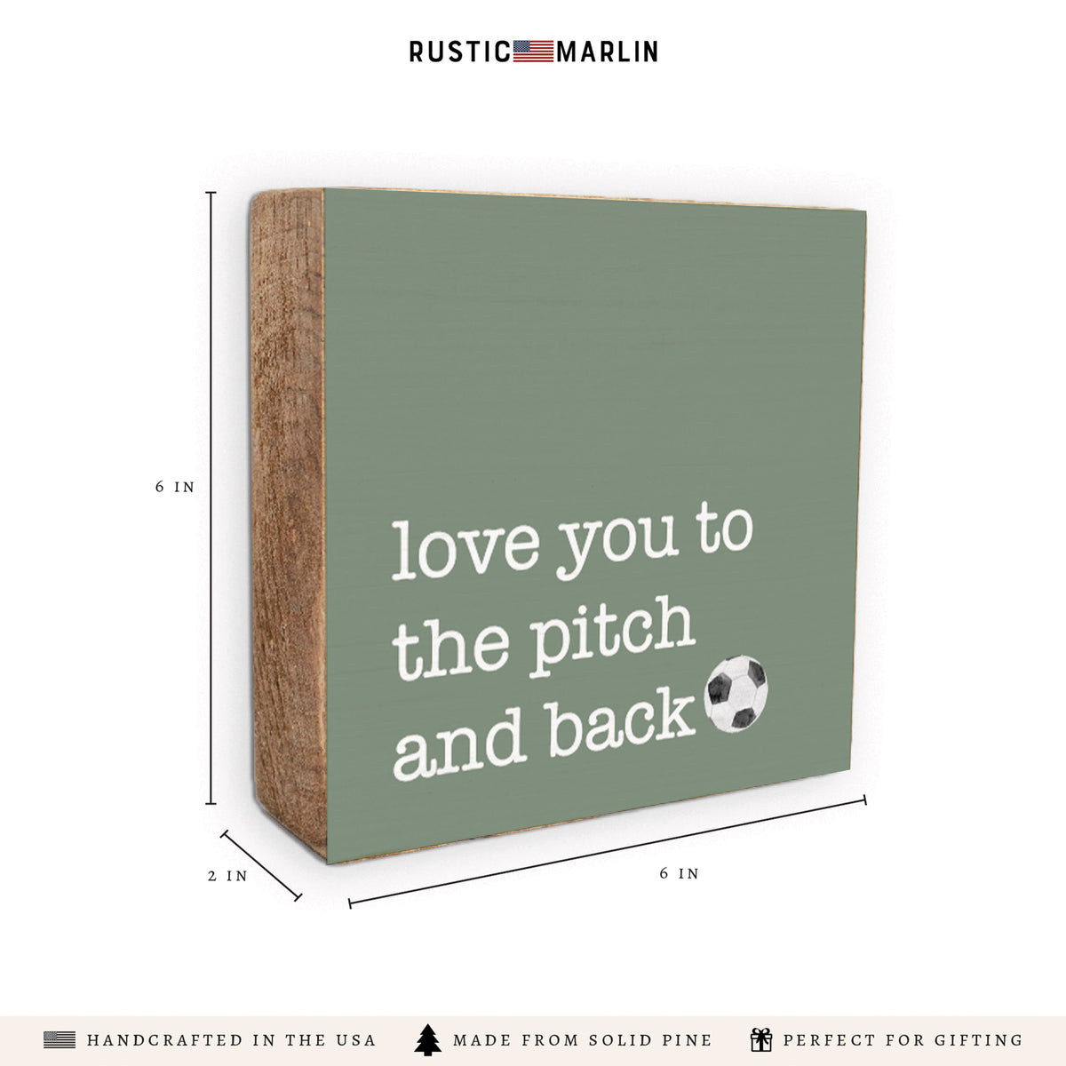 Love You To The Pitch Soccer Block Sign