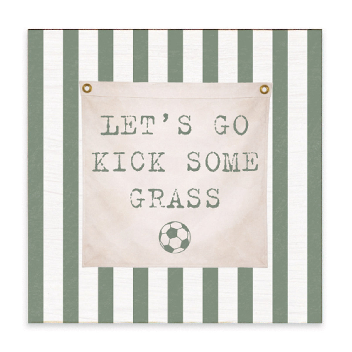 Kick Some Grass Soccer Block Sign
