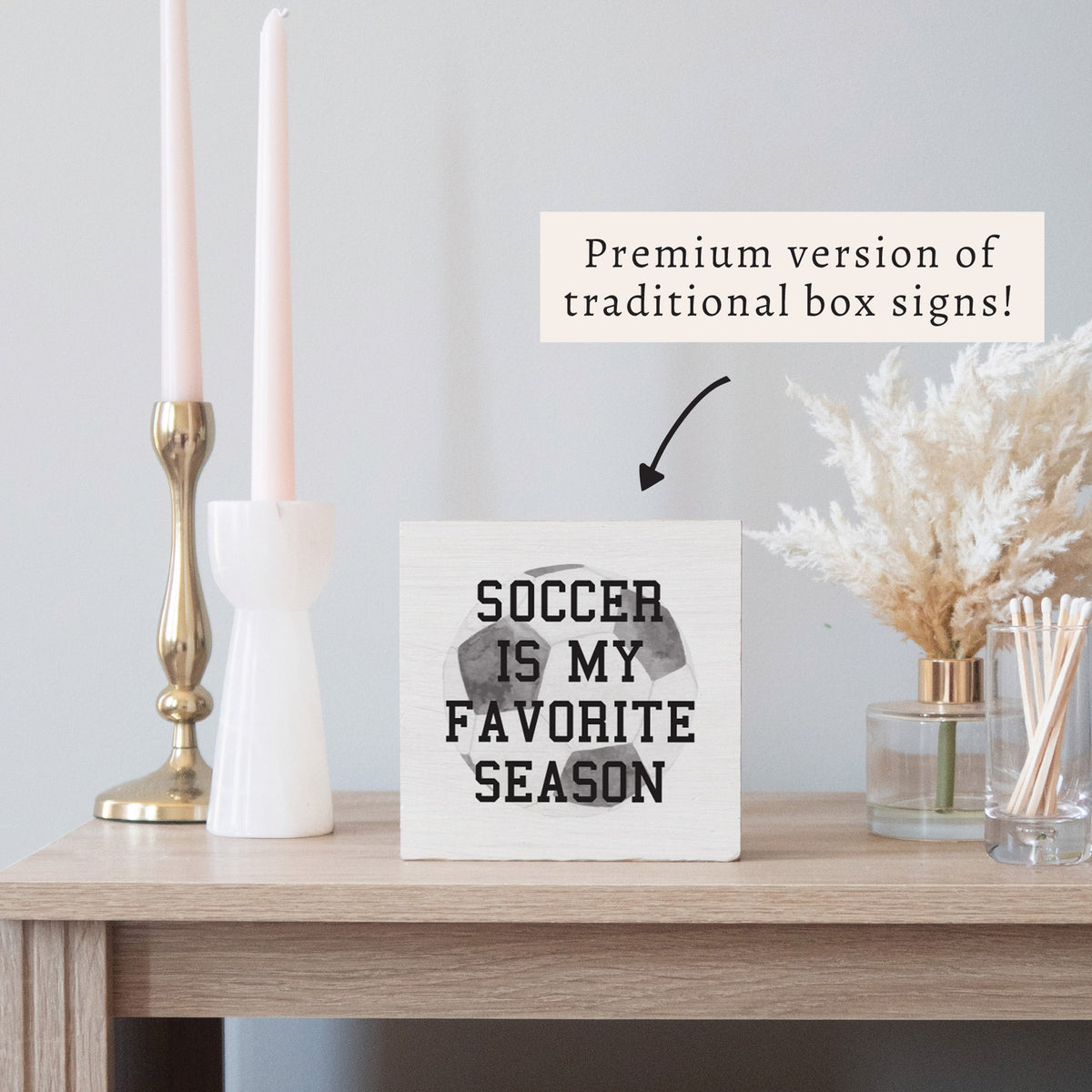Soccer Is My Favorite Season Block Sign