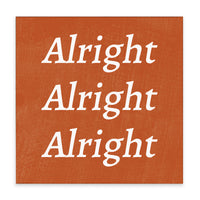 Alright Alright Alright Block Sign