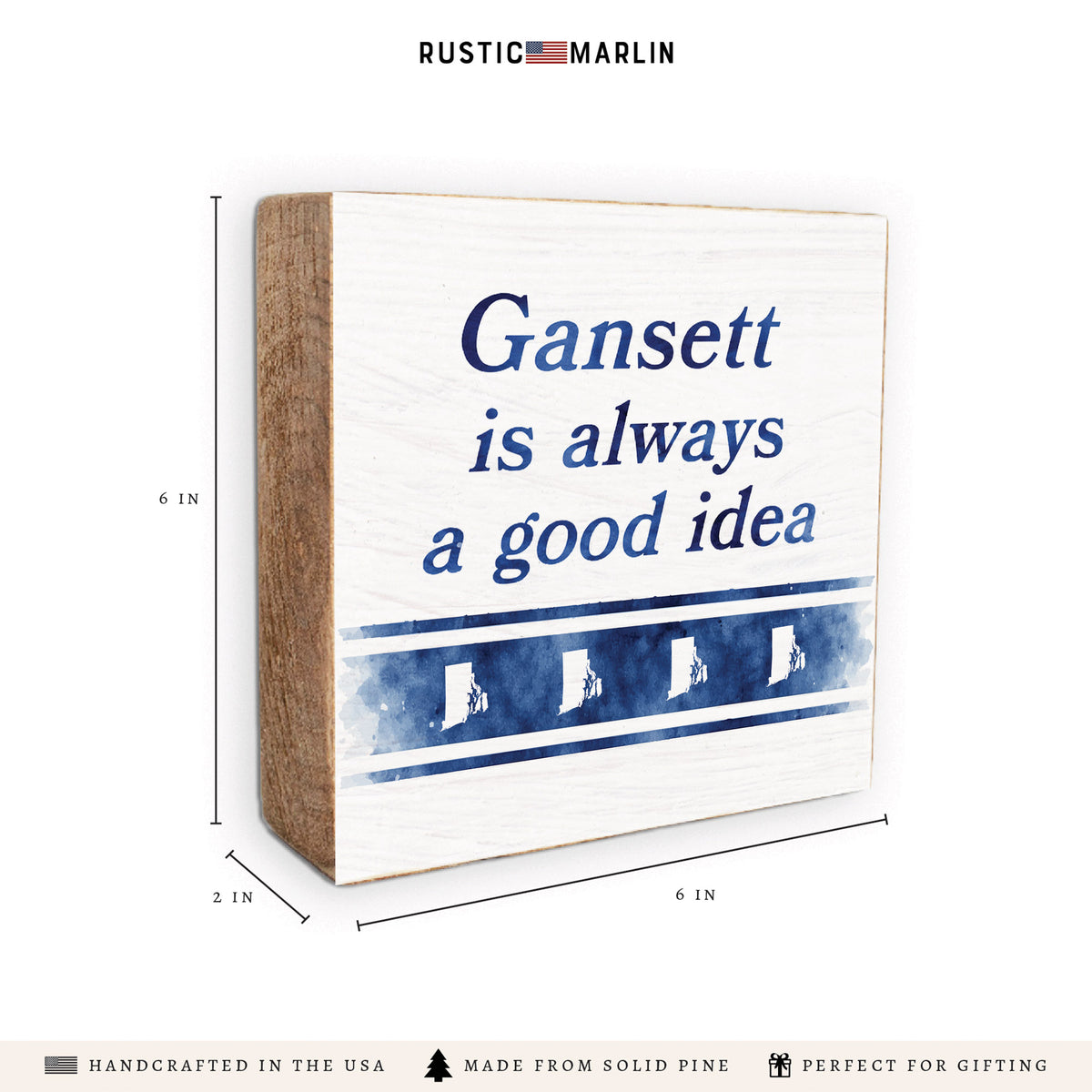 Gansett Is Always A Good Idea Block Sign