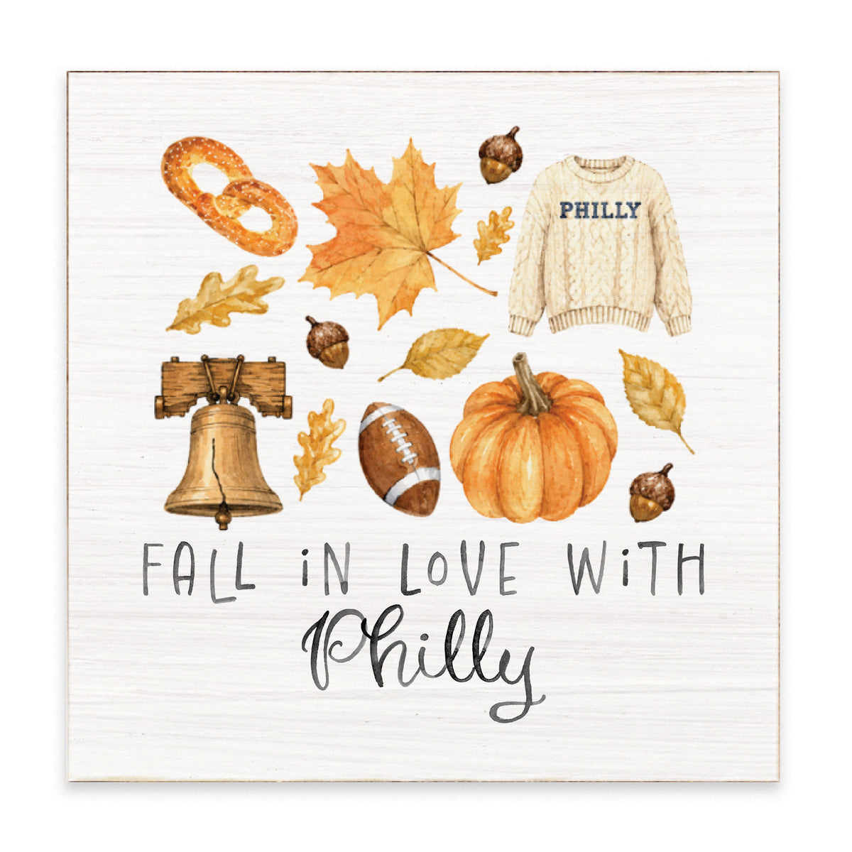 Fall In Love With Philly Block Sign