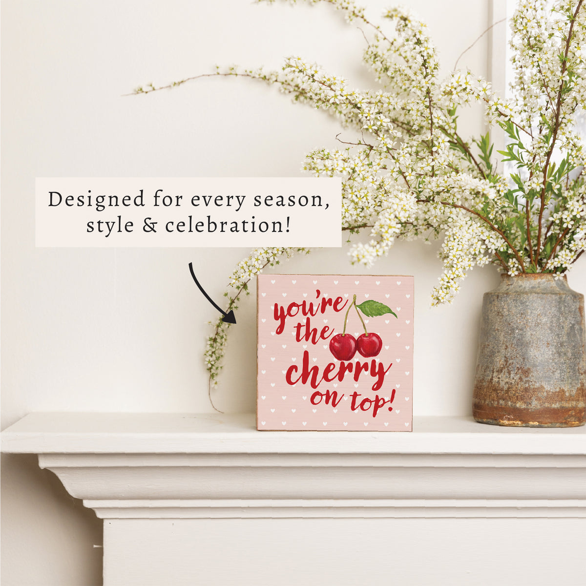 You’re The Cherry On Top Block Sign