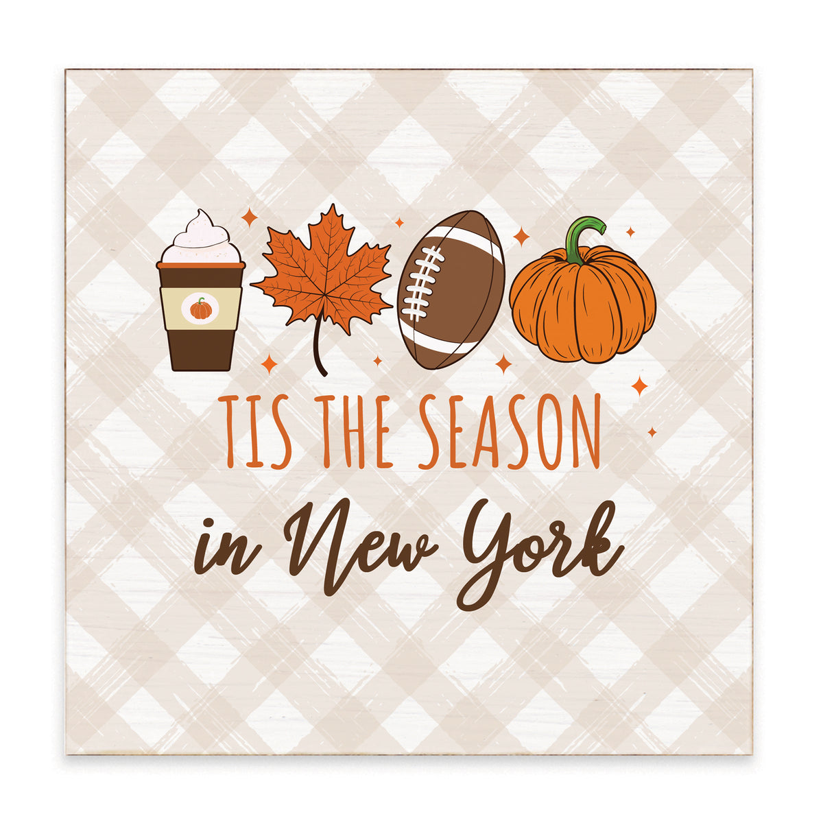 New York Fall Tis The Season Block Sign