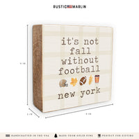 Not Fall Without Football New York Block Sign
