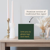 Love You To Green Bay Block Sign