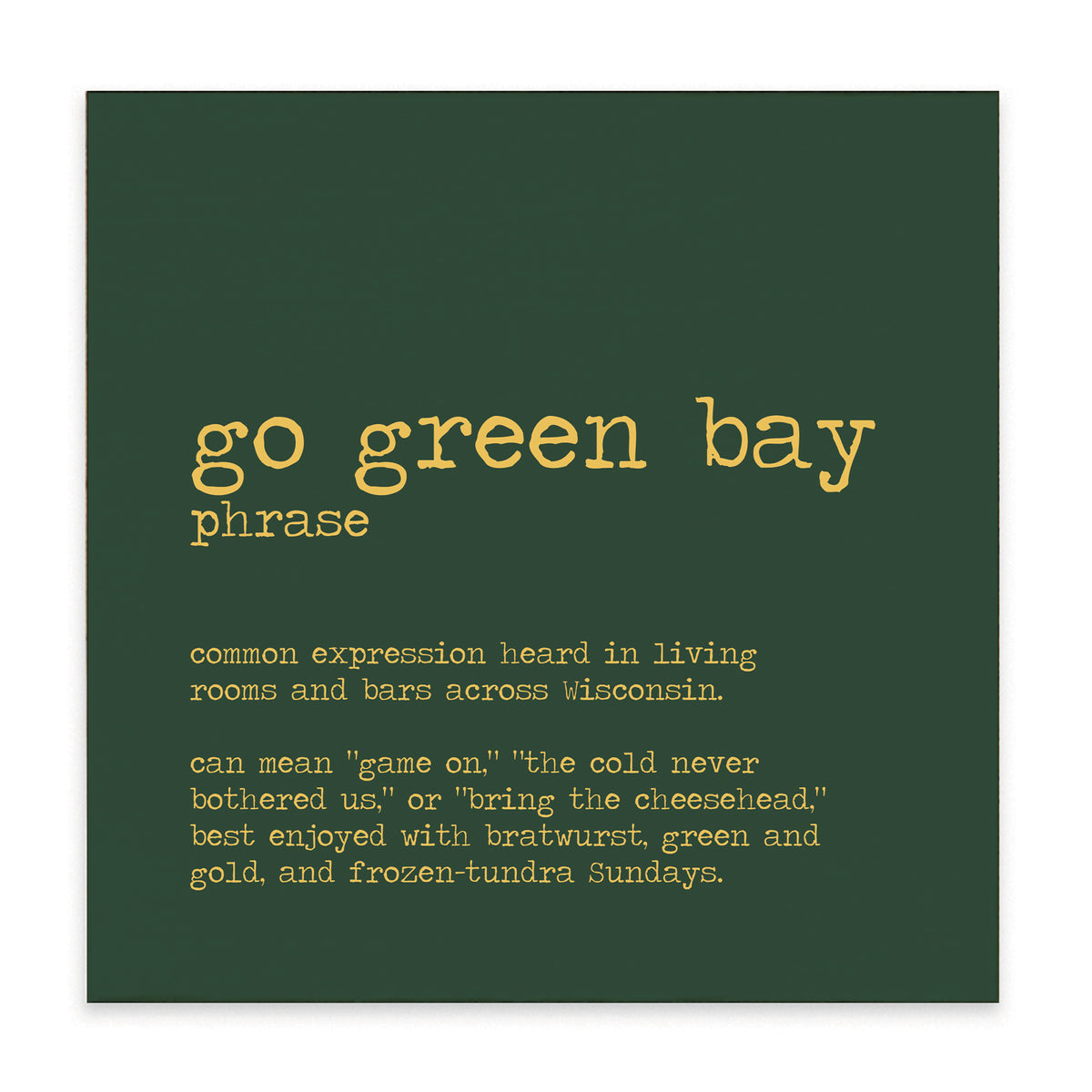 Go Green Bay Defintion  Block Sign