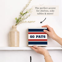 Go Pats Stripes Block Sign