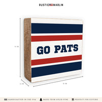 Go Pats Stripes Block Sign