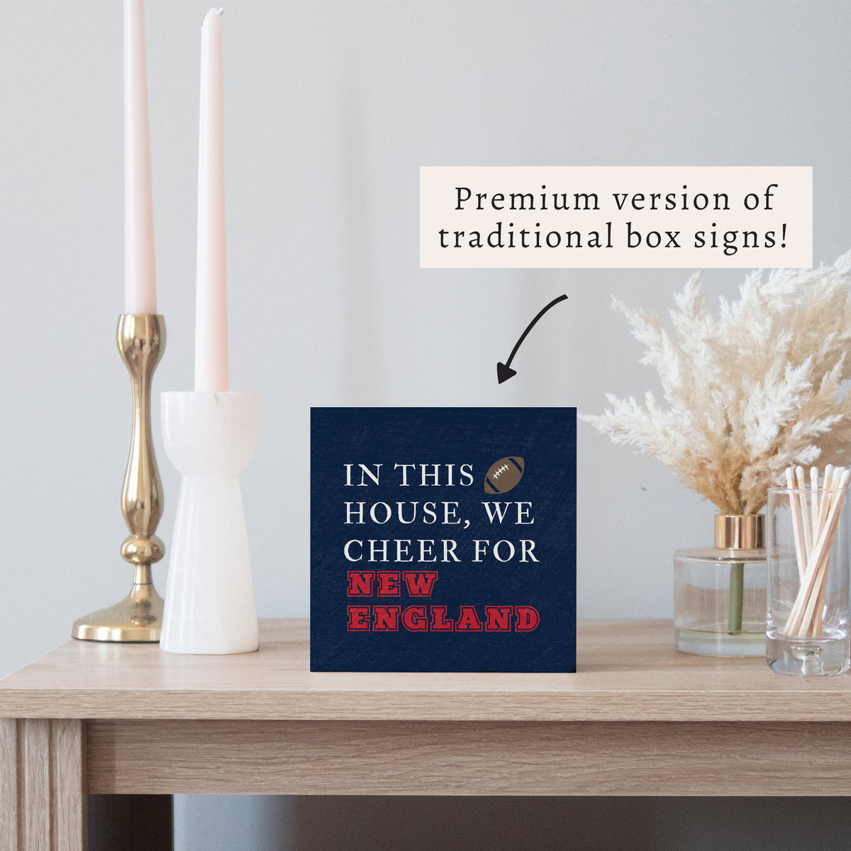 In This House We Cheer For New England Block Sign