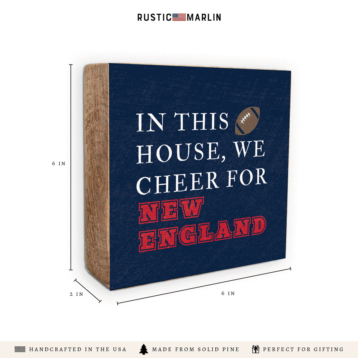 In This House We Cheer For New England Block Sign