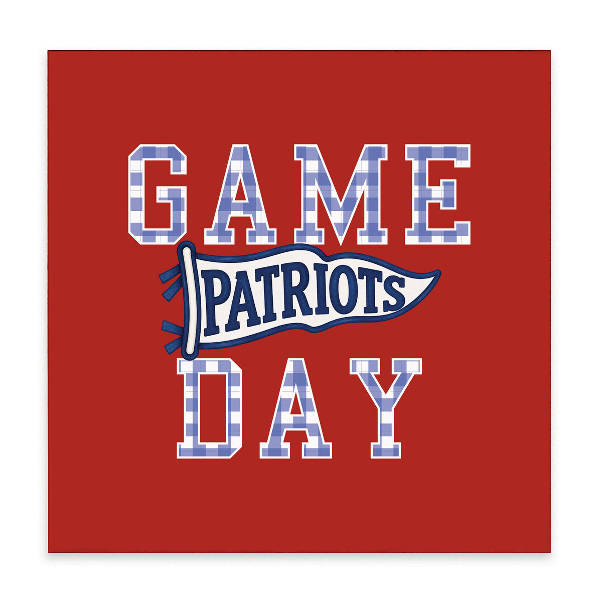 Game Day Patriots Block Sign