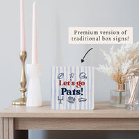 Let’s Go Pats Icons Block Sign