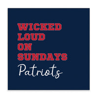Wicked Loud On Sundays Patriots Block Sign
